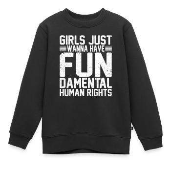 Mädchen wollen nur Menschenrechte haben - Kinder Premium Organic Sweatshirt - Schwarz - Vorne - AI Model Kid Female (0cm)