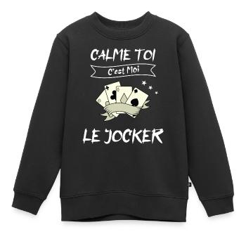 calme toi c'est moi le jocker - Sweat Premium enfant bio - noir - Devant - AI Model Kid Female (0cm)