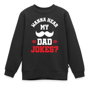 Dad Joke Papa Witz Jokes Vater - Kinder Premium Organic Sweatshirt - Schwarz - Vorne - AI Model Kid Female (0cm)