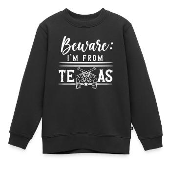 Vorsicht Ich Bin Aus Texas Texanisch Texaner - Kinder Premium Organic Sweatshirt - Schwarz - Vorne - AI Model Kid Female (0cm)