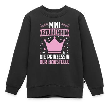 Prinzessin der Baustelle Bauherrin Richtfest - Kinder Premium Organic Sweatshirt - Schwarz - Vorne - AI Model Kid Female (0cm)