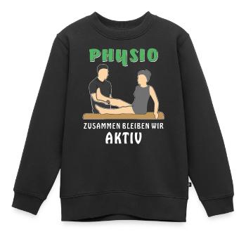PHYSIO ZUSAMMEN BLEIBEN WIR AKTIV - Kinder Premium Organic Sweatshirt - Schwarz - Vorne - AI Model Kid Female (0cm)