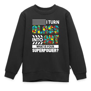 Je transforme le verre en art Dis-moi ton superpouvoir - Sweat Premium enfant bio - noir - Devant - AI Model Kid Female (0cm)