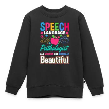 Speech Language Pathologist Pathology Speech - Kinder Premium Organic Sweatshirt - Schwarz - Vorne - AI Model Kid Female (0cm)