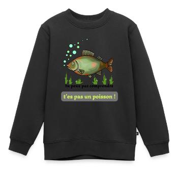 poisson vert : tu peux pas comprendre ! - Sweat Premium enfant bio - noir - Devant - AI Model Kid Female (0cm)