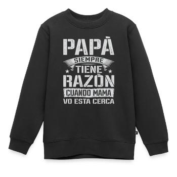 Papa A Toujours Raison Si Maman Est D'accord - Sweat Premium enfant bio - noir - Devant - AI Model Kid Female (0cm)