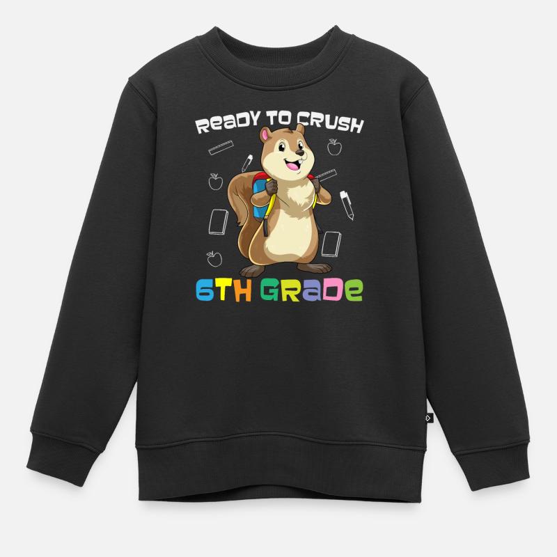 Ready To Crush 6th Grade Elementary School - Sweat Premium enfant bio - noir