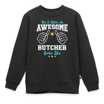 This Is What An Awesome Butcher Looks Like - Kinder Premium Organic Sweatshirt - Schwarz - Vorne - AI Model Kid Female (0cm)