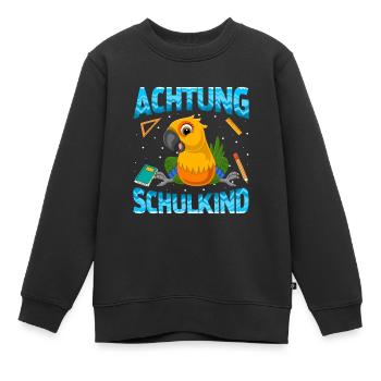 Einschulung Achtung Schulkind Geschenk Papagei - Kinder Premium Organic Sweatshirt - Schwarz - Vorne - AI Model Kid Female (0cm)