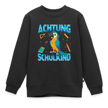Einschulung Achtung Schulkind Geschenk Papagei - Kinder Premium Organic Sweatshirt - Schwarz - Vorne - AI Model Kid Female (0cm)