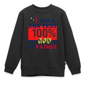 I Took A DNA Test And God Is My Father 26 - Kinder Premium Organic Sweatshirt - Schwarz - Vorne - AI Model Kid Female (0cm)
