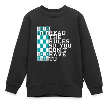 CHESS I Read The Rules So You Don't Have To - Kinder Premium Organic Sweatshirt - Schwarz - Vorne - AI Model Kid Female (0cm)
