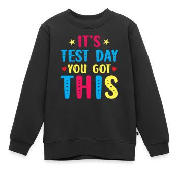 Test Day Kids - C’est le jour du test que vous avez - Sweat Premium enfant bio - noir - Devant - AI Model Kid Female (0cm)
