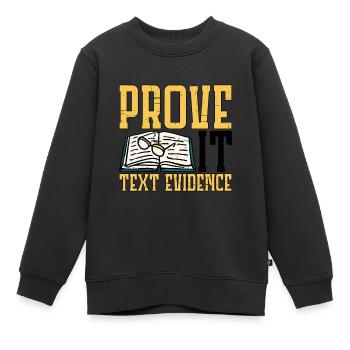Prouvez-le, preuve textuelle 21 - Sweat Premium enfant bio - noir - Devant - AI Model Kid Female (0cm)