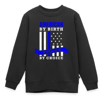 Policier disant Américain par naissance Police par choix - Sweat Premium enfant bio - noir - Devant - AI Model Kid Female (0cm)