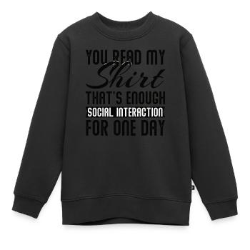 Introverted Sarcasm Introverted Shy - Kids Premium Organic Sweatshirt - black - Front - AI Model Kid Female (0cm)