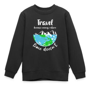 travel because money return time doesn't - Kinder Premium Organic Sweatshirt - Schwarz - Vorne - AI Model Kid Female (0cm)