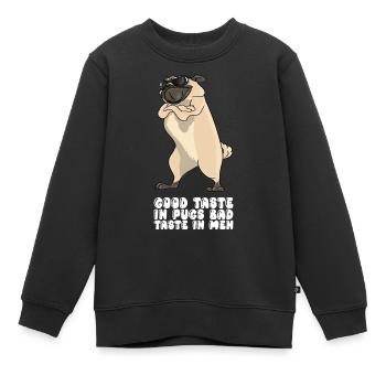 Bon goût chez les carlins Mauvais goût chez les hommes - Sweat Premium enfant bio - noir - Devant - AI Model Kid Female (0cm)