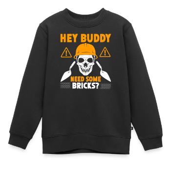 Hey buddy Avez-vous besoin de briques? - Sweat Premium enfant bio - noir - Devant - AI Model Kid Female (0cm)