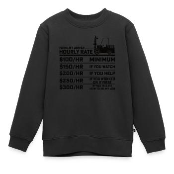 Staplerfahrer Gabelstaplerfahrer Gabelstapler Lohn - Kinder Premium Organic Sweatshirt - Schwarz - Vorne - AI Model Kid Female (0cm)
