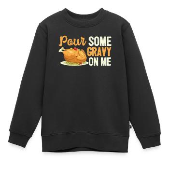 Gießen Sie einige Soße auf mich lustige Türkei - Kinder Premium Organic Sweatshirt - Schwarz - Vorne - AI Model Kid Female (0cm)
