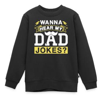 Dad Joke Papa Witz Vater Jokes - Kinder Premium Organic Sweatshirt - Schwarz - Vorne - AI Model Kid Female (0cm)