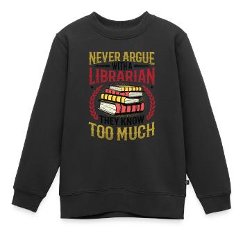 Streite niemals mit einer Bibliothekarin. - Kinder Premium Organic Sweatshirt - Schwarz - Vorne - AI Model Kid Female (0cm)