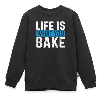 Leben Ist, Was Man Mit Teig Backt - Kinder Premium Organic Sweatshirt - Schwarz - Vorne - AI Model Kid Female (0cm)