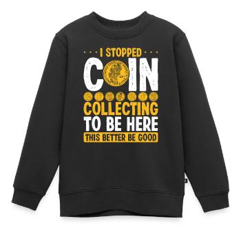 Coin Collecting Nurmismatics Coin Collector - Kinder Premium Organic Sweatshirt - Schwarz - Vorne - AI Model Kid Female (0cm)