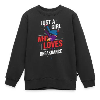 Breakdance Musik Breaking BBoy Bgirl - Kinder Premium Organic Sweatshirt - Schwarz - Vorne - AI Model Kid Female (0cm)