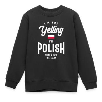 Ich schreie nicht, ich bin polnischer lustiger polnischer Stolz - Kinder Premium Organic Sweatshirt - Schwarz - Vorne - AI Model Kid Female (0cm)