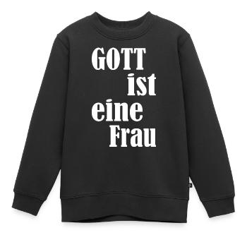Weltfrauentag Gott Ist Eine Frau - Kinder Premium Organic Sweatshirt - Schwarz - Vorne - AI Model Kid Female (0cm)