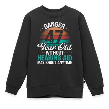 47 Birthday Idea Humor May Shout Funny 47 Year Old - Kinder Premium Organic Sweatshirt - Schwarz - Vorne - AI Model Kid Female (0cm)