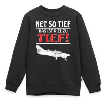 MOTORFLIEGER NET SO TIEF - Kinder Premium Organic Sweatshirt - Schwarz - Vorne - AI Model Kid Female (0cm)