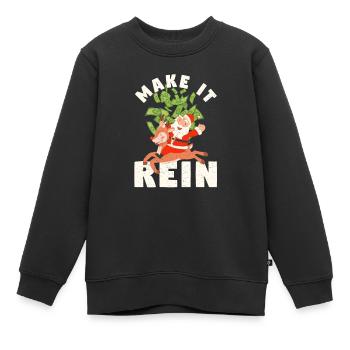 Make It Rein Funny Weihnachtsmann Rentier Weihnach - Kinder Premium Organic Sweatshirt - Schwarz - Vorne - AI Model Kid Female (0cm)