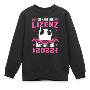 Ich Habe Die Lizenz Zum Besserwissen Abschluss Bac - Kinder Premium Organic Sweatshirt - Schwarz - Vorne - AI Model Kid Female (0cm)