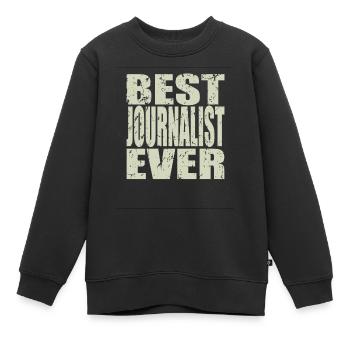 Best Journalist ever Journalist Geschenk - Kinder Premium Organic Sweatshirt - Schwarz - Vorne - AI Model Kid Female (0cm)