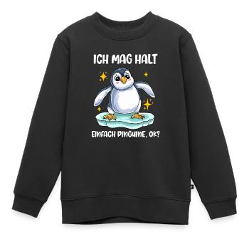 Ich Mag Halt Einfach Pinguine, Ok? - Kinder Premium Organic Sweatshirt - Schwarz - Vorne - AI Model Kid Female (0cm)
