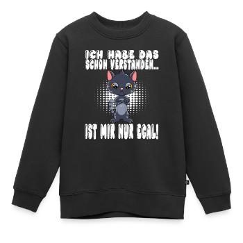 Ich Habe Das Schon Verstanden Ist Mir Nur Egal - Kinder Premium Organic Sweatshirt - Schwarz - Vorne - AI Model Kid Female (0cm)