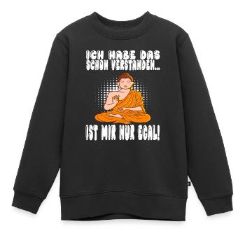 Ich Habe Das Schon Verstanden Ist Mir Nur Egal - Kinder Premium Organic Sweatshirt - Schwarz - Vorne - AI Model Kid Female (0cm)