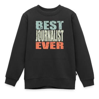 Best Journalist ever Journalist Geschenk - Kinder Premium Organic Sweatshirt - Schwarz - Vorne - AI Model Kid Female (0cm)