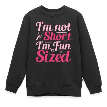 Je ne suis pas petite, je m’amuse en taille - Sweat Premium enfant bio - noir - Devant - AI Model Kid Female (0cm)