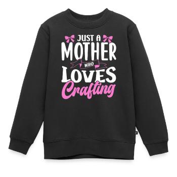 Nur Eine Mutter Die Das Basteln Liebt Bastel Mama - Kinder Premium Organic Sweatshirt - Schwarz - Vorne - AI Model Kid Female (0cm)