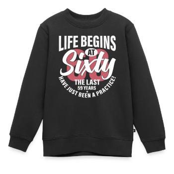 life begins at sixty - Kids Premium Organic Sweatshirt - black - Front - AI Model Kid Female (0cm)