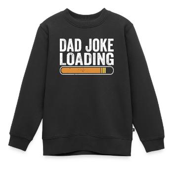 Dad Joke Papa Witz Jokes Vater - Kinder Premium Organic Sweatshirt - Schwarz - Vorne - AI Model Kid Female (0cm)