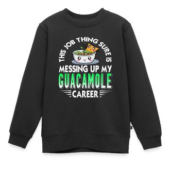 This Job Thing Sure Is Messing My Guacamole Career - Kinder Premium Organic Sweatshirt - Schwarz - Vorne - AI Model Kid Female (0cm)