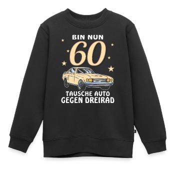 TAUSCHE AUTO GEGEN DREIRAD GEBURTSTAG 60 - Kinder Premium Organic Sweatshirt - Schwarz - Vorne - AI Model Kid Female (0cm)