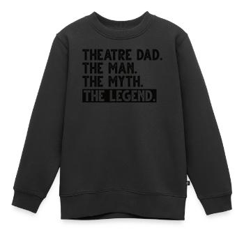 Theater Papa Schauspieler Darstellende Kunst Probe - Kinder Premium Organic Sweatshirt - Schwarz - Vorne - AI Model Kid Female (0cm)