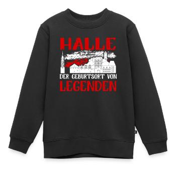 Halle Der Geburtsort Von Legenden - Kinder Premium Organic Sweatshirt - Schwarz - Vorne - AI Model Kid Female (0cm)