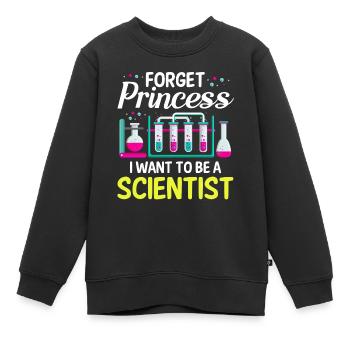 Vergessen Sie Prinzessin Ich Möchte Ein - Kinder Premium Organic Sweatshirt - Schwarz - Vorne - AI Model Kid Female (0cm)
